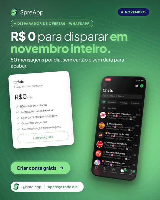 Criativo V03: R$ 0 para disparar em novembro inteiro.